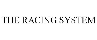 THE RACING SYSTEM