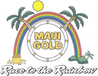 MAUI GOLD RACE TO THE RAINBOW