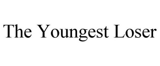 THE YOUNGEST LOSER