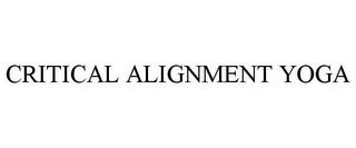 CRITICAL ALIGNMENT YOGA