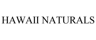 HAWAII NATURALS