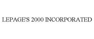 LEPAGE'S 2000 INCORPORATED