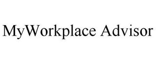 MYWORKPLACE ADVISOR