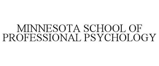 MINNESOTA SCHOOL OF PROFESSIONAL PSYCHOLOGY