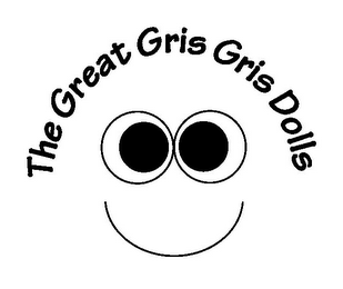 THE GREAT GRIS GRIS DOLLS