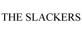 THE SLACKERS