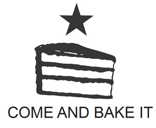 COME AND BAKE IT