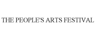 THE PEOPLE'S ARTS FESTIVAL