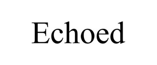 ECHOED