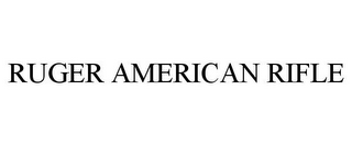 RUGER AMERICAN RIFLE