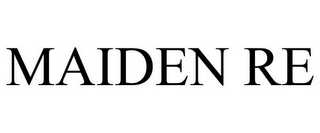 MAIDEN RE