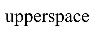 UPPERSPACE