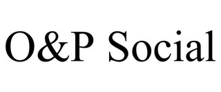 O&P SOCIAL