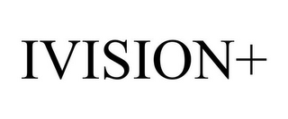 IVISION+