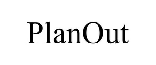 PLANOUT