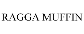 RAGGA MUFFIN