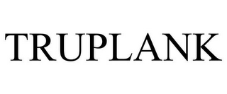 TRUPLANK