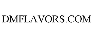 DMFLAVORS.COM