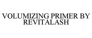 VOLUMIZING PRIMER BY REVITALASH