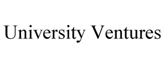 UNIVERSITY VENTURES