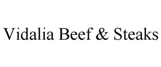 VIDALIA BEEF & STEAKS