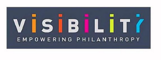 VISIBILITY EMPOWERING PHILANTHROPY