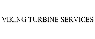 VIKING TURBINE SERVICES