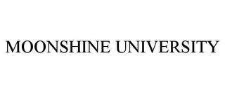 MOONSHINE UNIVERSITY