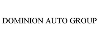 DOMINION AUTO GROUP