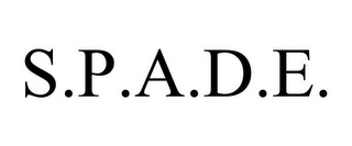 S.P.A.D.E.