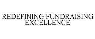 REDEFINING FUNDRAISING EXCELLENCE