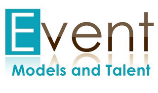 EVENT MODELS AND TALENT