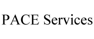 PACE SERVICES