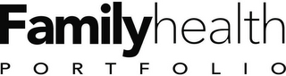 FAMILYHEALTH PORTFOLIO