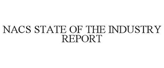 NACS STATE OF THE INDUSTRY REPORT