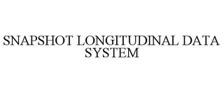 SNAPSHOT LONGITUDINAL DATA SYSTEM