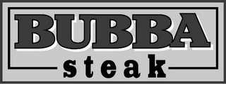 BUBBA STEAK