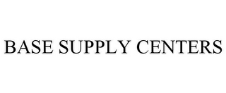 BASE SUPPLY CENTERS