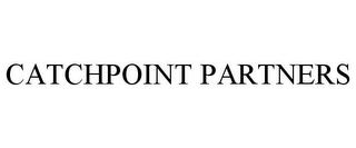 CATCHPOINT PARTNERS