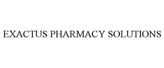 EXACTUS PHARMACY SOLUTIONS