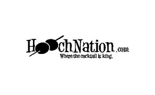 HOOCHNATION.COM WHERE THE COCKTAIL IS KING.