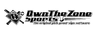 OWN THE ZONE SPORTS THE ORIGINAL PICK-PROOF SIGN SOFTWARE