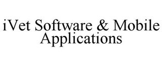 IVET SOFTWARE & MOBILE APPLICATIONS