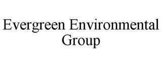 EVERGREEN ENVIRONMENTAL GROUP