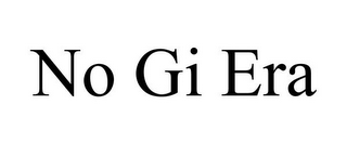 NO GI ERA