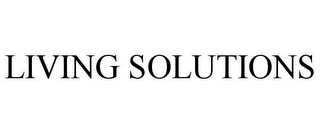 LIVING SOLUTIONS