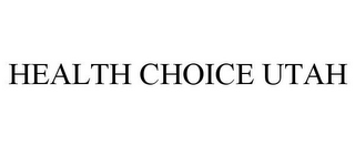 HEALTH CHOICE UTAH