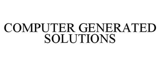 COMPUTER GENERATED SOLUTIONS