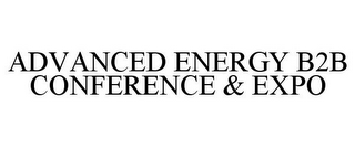 ADVANCED ENERGY B2B CONFERENCE & EXPO