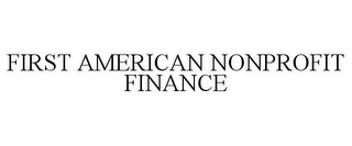 FIRST AMERICAN NONPROFIT FINANCE